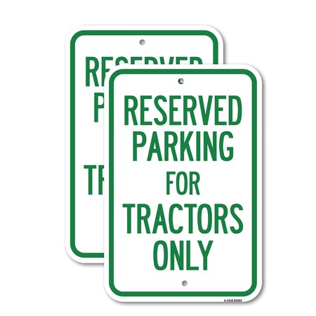 Signmission Parking Space Reserved Sign Parking Reserved for Tracto, 18'' X 24'', Heavy Gauge Aluminum, 2PK A-1824-2PACK-23353