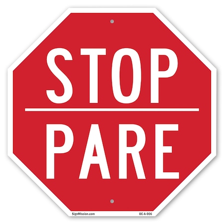Signmission Stop Pare, 18 Inch X 18 Inch, Plastic Sign OC-P-18-6
