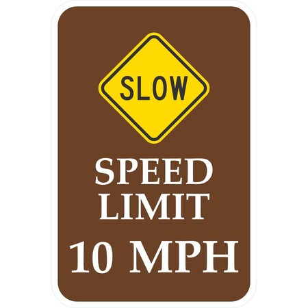 Lyle Slow, Speed Limit 10 MPH, 12x18, High Intensity Prismatic, Brown G-4044-HI_12x18