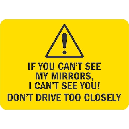 Lyle If You Can't See My Mirrors, I Can't See You! Don't, 10x7, Non-Reflective, Yellow G-1602-NA_10x7