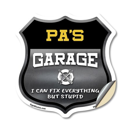 Signmission Pa's Garage I Can Fix Everything But Stupid, 12 Inch X 12 Inch, Vinyl Decal SHI-D-12-490-PA
