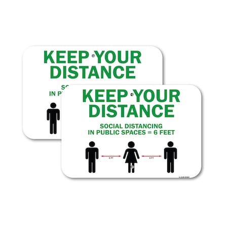 Signmission Keep Your Distance Social Distance In Public Places, 12'' X 18'' 2 Signs, Heavy Gauge Aluminum, 2PK A-1218-2PACK-25454