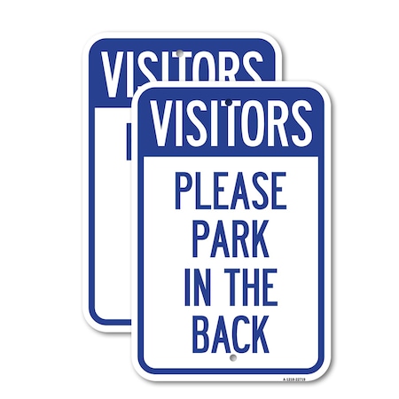 Signmission Visitors Please Park in the Back, 18'' X 24'' 2 Signs, Heavy Gauge Aluminum, 2PK A-1824-2PACK-22719