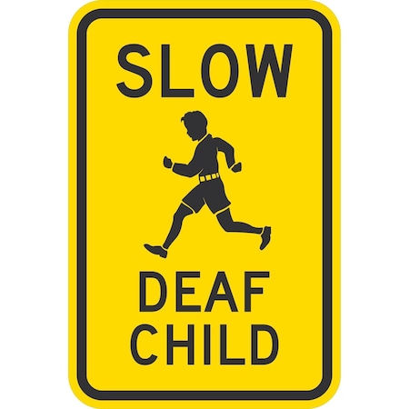 Lyle Slow Deaf Child (W/Sym), 12x18, Non-Reflective, Yellow G-4598-NA_12x18