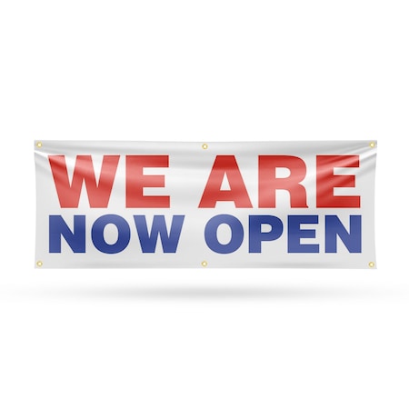 Signmission We Are Now Open, 24 Inch x 72 Inch, Vinyl Banner B-72-30922