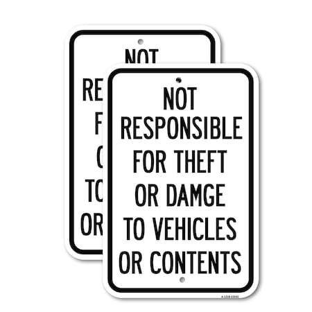 Signmission Not Responsible for Theft or Damage to Vehicles or Cont, 12'' X 18'', Heavy Gauge Aluminum, 2PK A-1218-2PACK-23541