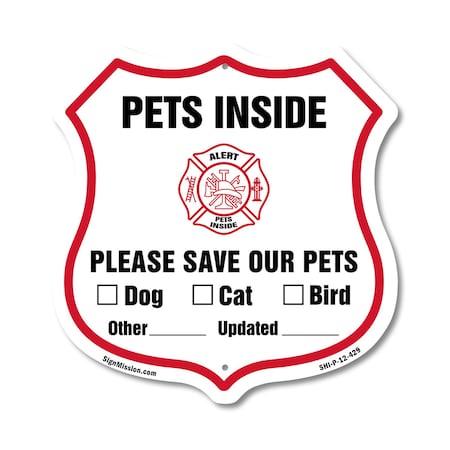 Signmission Pets Inside Shield Sign Alert Please Sav, 12 Inch X 12 Inch, Plastic Sign SHI-P-12-429