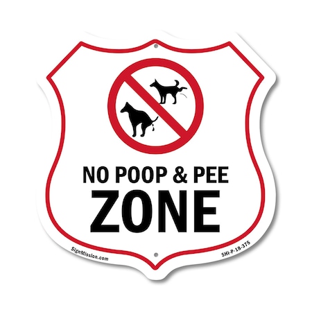 Signmission Dog Poop Shield Sign No Poop & Pee Zone, 18 Inch X 18 Inch, Plastic Sign SHI-P-18-375