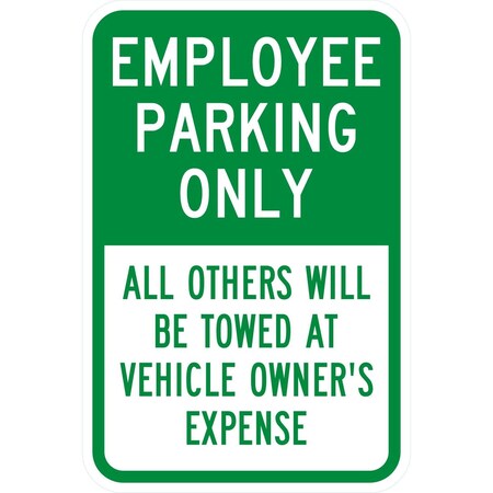 Lyle Employee Parking Only All Others Will Be Towed at, 12x18, Engineer Grade, White G-3312-EG_12x18