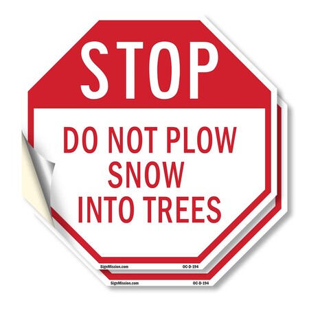 Signmission Stop Do Not Plow Snow into Trees, 10 inch X 10 inch, Vinyl Decal, 2PK OC-D-2PACK-10-194