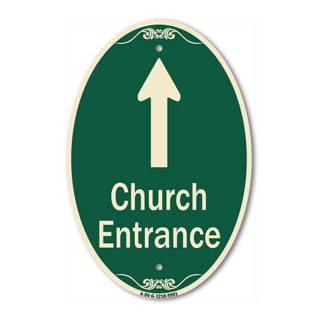 Signmission Church Entrance Ahead With Up Arrow Green & T, 12 In X 18 In Architectural, Heavy Gauge Aluminum A-OV-G-1218-9991