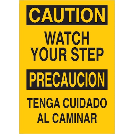 Brady Bilingual CAUTION Watch Your Step/Precaucion Tenga Cuidado Al Caminar Sign, Polystyrene 38700