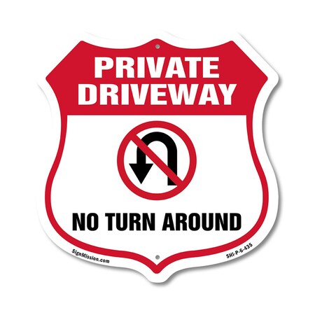 Signmission Private Driveway Shield Sign No Turn Aro, 6 Inch X 6 Inch, Plastic Sign SHI-P-6-435
