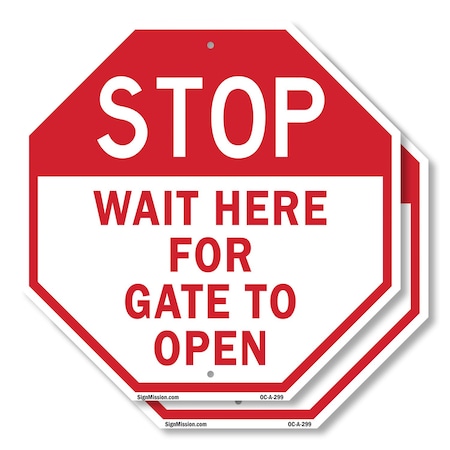 Signmission Stop Wait Here for Gate to Open, 6 inch X 6 inch, Plastic Sign, 2PK OC-P-2PACK-6-299