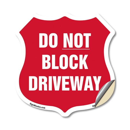 Signmission Driveway Shield Sign Do Not Block Drivew, 18 Inch X 18 Inch, Vinyl Decal SHI-D-18-378