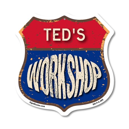 Signmission Ted's Workshop, 6 Inch X 6 Inch, Plastic Sign SHI-P-6-489-TED