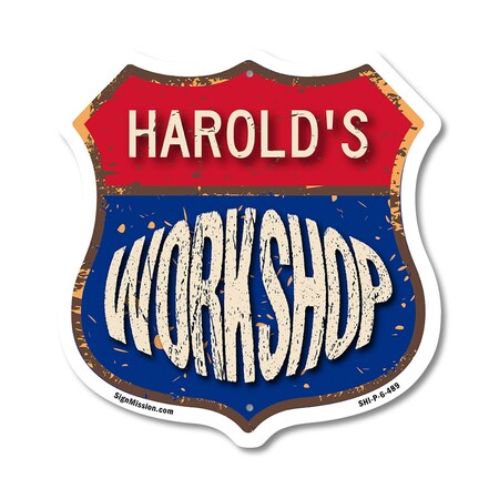 Signmission Harold's Workshop, 6 Inch X 6 Inch, Plastic Sign SHI-P-6-489-HAROLD