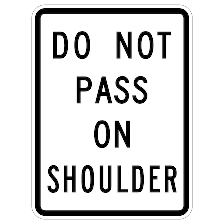 Sign Solutions Usa Traffic Sign, 18 in Width, Aluminum Sign, Vertical Rectangle DUS10HWT1824R4-18