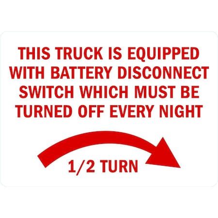 Lyle This Truck Is Equipped With Battery Disconnect Switch, 7x5, Non-Reflective, White G-17457-ND_7x5