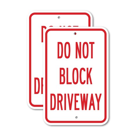 Signmission Do Not Block Driveway, 18'' X 24'' 2 Signs, Heavy Gauge Aluminum, 2PK A-1824-2PACK-2630
