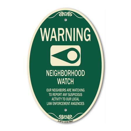 Signmission Warning - Our Neighbors Are Watching Green & , 12 In X 18 In Architectural, Heavy Gauge Aluminum A-OV-G-1218-9867