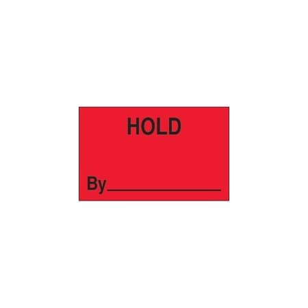 Bubblefast 1 1/4 x 2'' - ''Hold By'' Fluorescent Red Labels BFDL1155