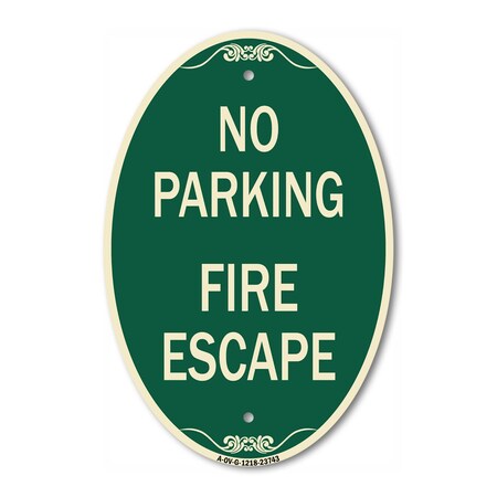 Signmission No Parking Fire Escape, 12 Inch X 18 Inch Architectural Oval, Heavy Gauge Aluminum A-OV-G-1218-23743