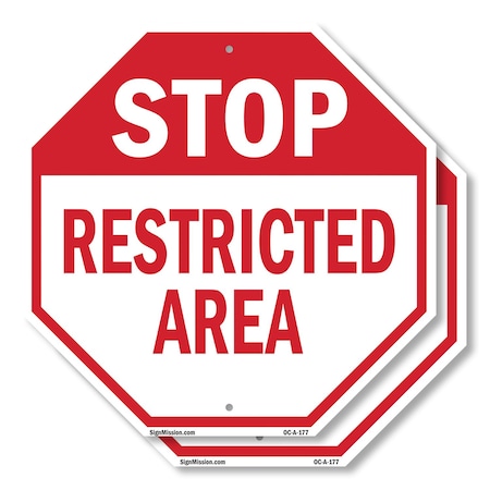 Signmission Stop Restricted Area, 10 inch X 10 inch, Aluminum Metal Signs, 2PK OC-A-2PACK-10-177