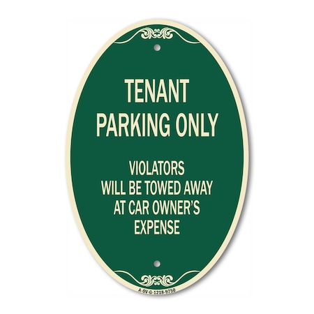 Signmission Tenant Parking Only Violators Will Be Towed A, 12 Inch X 18 Inch Designer, Heavy Gauge Aluminum A-OV-G-1218-9750