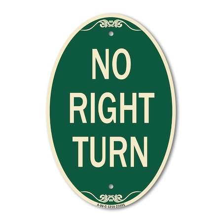 Signmission No Right Turn, 12 Inch X 18 Inch Architectural Oval, Heavy Gauge Aluminum A-OV-G-1218-23591