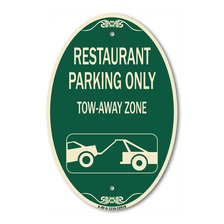 Signmission Restaurant Parking Only Tow-Away Zone With C, 12 In X 18 In Architectural, Heavy Gauge Aluminum A-OV-G-1218-22978