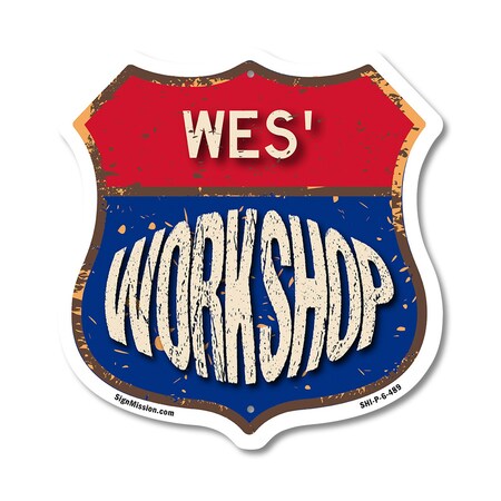Signmission Wes's Workshop, 6 Inch X 6 Inch, Plastic Sign SHI-P-6-489-WES