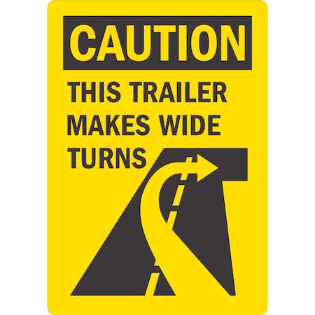 Lyle Caution, This Trailer Makes Wide Turns, 3.5x5, Non-Reflective, Yellow G-14580-ND_3.5x5