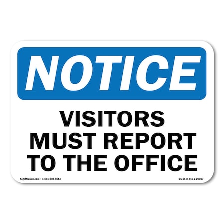 Signmission OSHA Notice Sign, 7" H, 10" W, Rigid Plastic, All Visitors Must Register at Office, Landscape OS-CL-P-710-L-20007