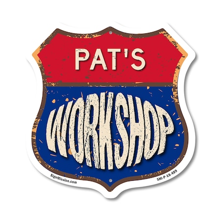 Signmission Pat's Workshop, 18 Inch X 18 Inch, Plastic Sign SHI-P-18-489-PAT
