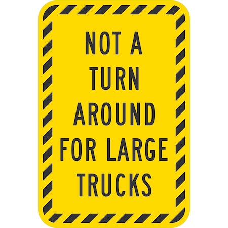 Lyle Not A Turn Around For Large Trucks, 12x18, Diamond Grade, Yellow G-2610-DG_12x18