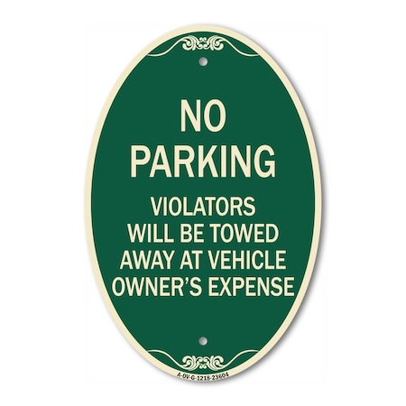 Signmission No Parking Violators Towed Away at Owner's Ex, 12 In X 18 In Architectural, Heavy Gauge Aluminum A-OV-G-1218-23604