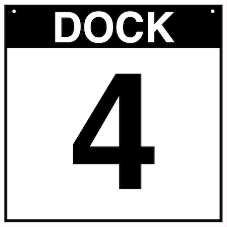 5S Supplies Loading Dock 4 Sign - PVC - 16in x 16in DOCK4-PVC-1616
