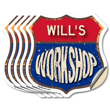 Signmission Will's Workshop, 4 inch X 4 inch, Vinyl Decal, 5PK SHI-D-5PACK-4-489-WILL