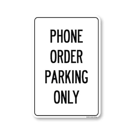 Signmission Public Safety Sign, Phone Order Parking 2, 24in X 18in Decal, 18" W, 24" L, Phone Order Parking 2 OS-NS-D-1824-25444
