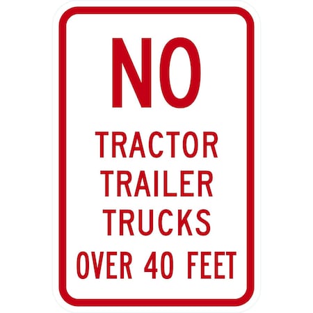 Lyle No Tractor Trailer Trucks Over 40 Feet, 12x18, Diamond Grade, White G-2612-DG_12x18