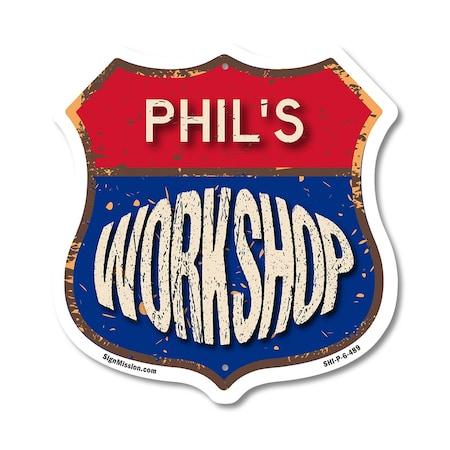 Signmission Phil's Workshop, 6 Inch X 6 Inch, Plastic Sign SHI-P-6-489-PHIL