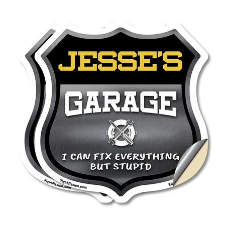 Signmission Jesse's Garage I Can Fix Everything But Stupid, 12 inch X 12 inch, Vinyl Decal, 2PK SHI-D-2PACK-12-490-JESSE