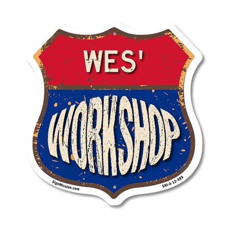 Signmission Wes's Workshop, 12 Inch X 12 Inch, Aluminum Metal Sign SHI-A-12-489-WES