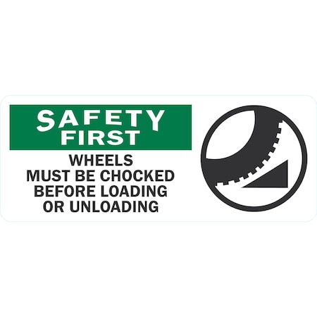 Lyle Safety First: Wheels Must Be Chocked Before, 10x4, Non-Reflective, White G-1490-ND_10x4