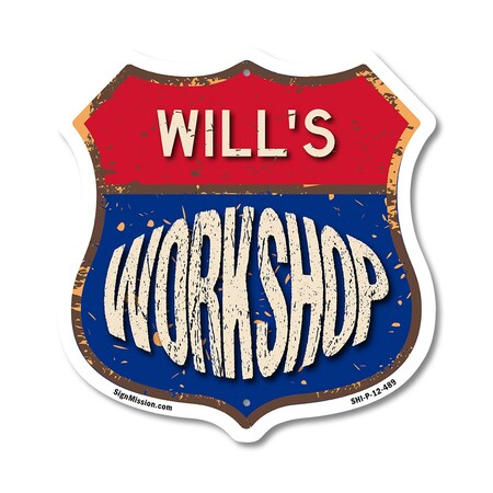 Signmission Will's Workshop, 12 Inch X 12 Inch, Plastic Sign SHI-P-12-489-WILL