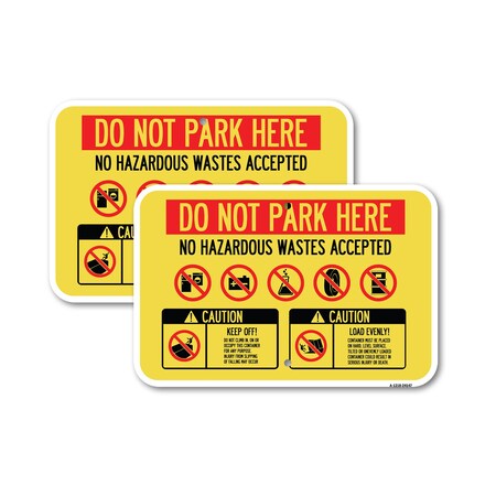 Signmission Do Not Park Here No Hazardous Waste Accepted, 18'' X 24'' 2 Signs, Heavy Gauge Aluminum, 2PK A-1824-2PACK-24147