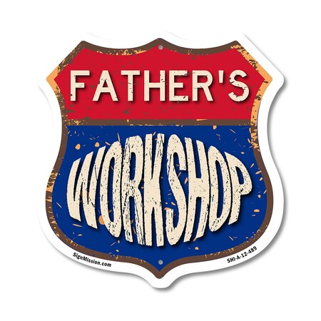 Signmission Father's Workshop, 12 Inch X 12 Inch, Aluminum Metal Sign SHI-A-12-489-FATHER