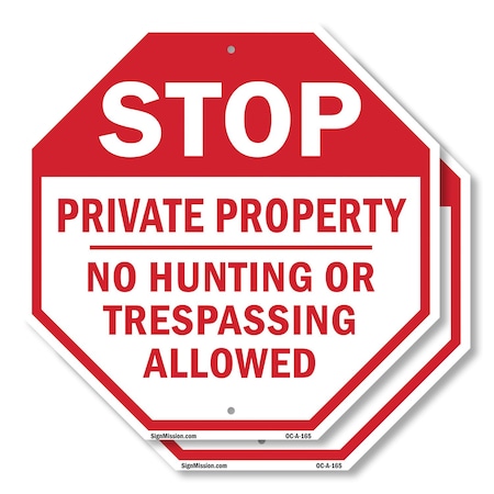 Signmission Stop Private Property No Hunting or, 10 inch X 10 inch, Plastic Sign, 2PK OC-P-2PACK-10-165