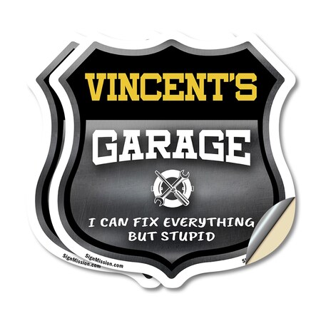 Signmission Vincent's Garage I Can Fix Everything But Stupid, 4 inch X 4 inch, Vinyl Decal, 2PK SHI-D-2PACK-4-490-VINCENT